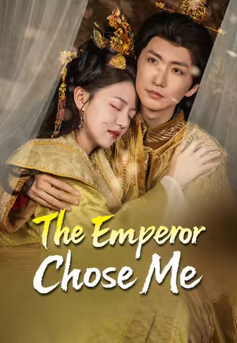 The Emperor Chose Me