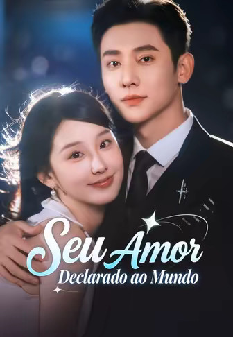 Seu Amor Declarado ao Mundo