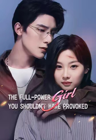 The Full-Power Girl You Shouldn't Have Provoked