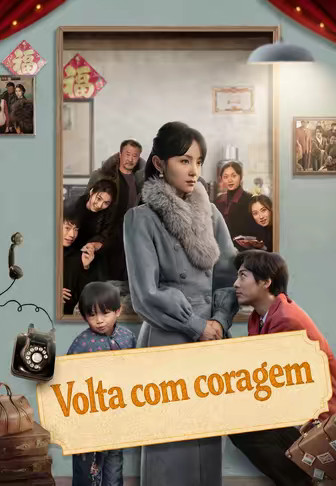 Volta com coragem