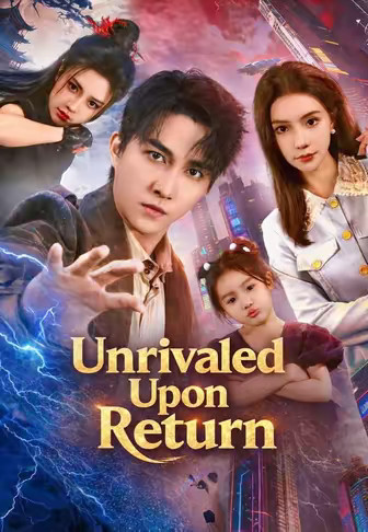 Unrivaled Upon Return