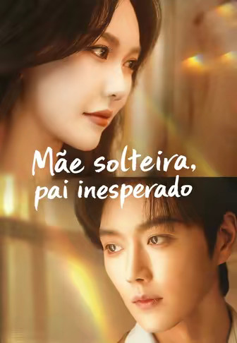 Mãe solteira, pai inesperado