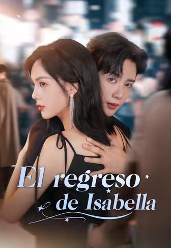 El regreso de Isabella(Doblado)