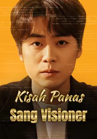 Kisah Panas Sang Visioner