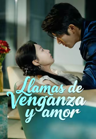 Llamas de venganza y amor