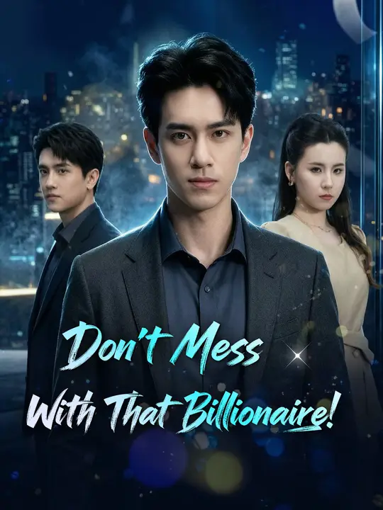 Don't Mess With That Billionaire!