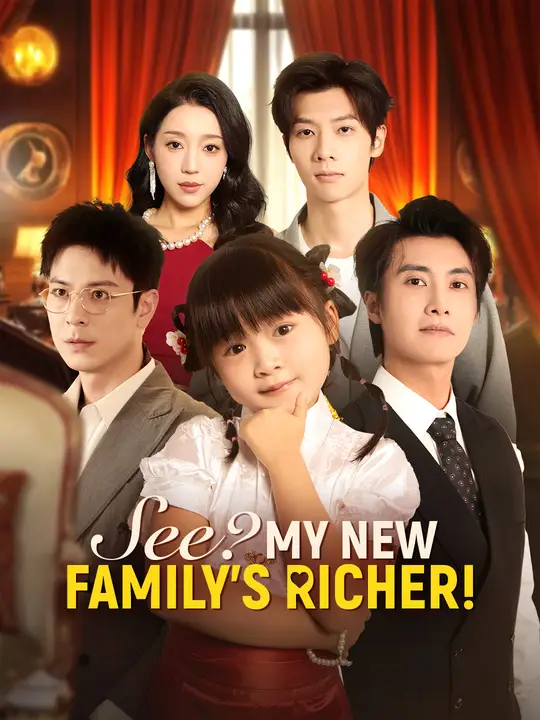 See? My New Family's RICHER!