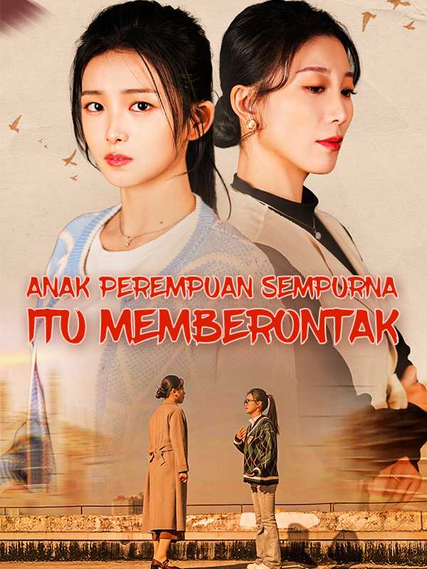 Anak Perempuan Sempurna Itu  Memberontak