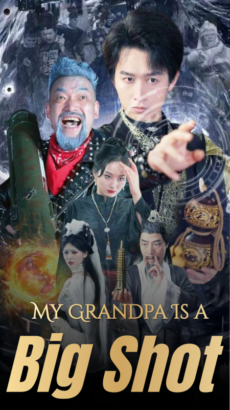 My Grandpa Is a Big Shot