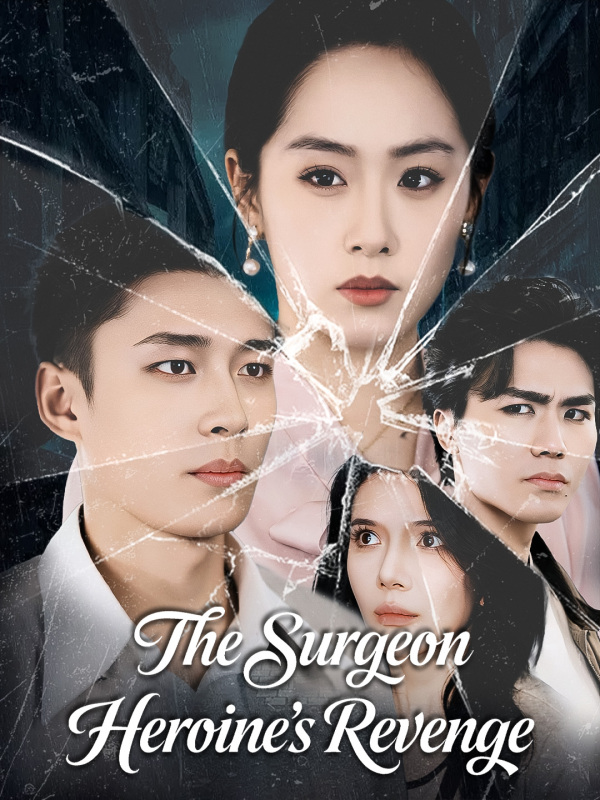 The Surgeon Heroine's Revenge
