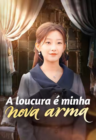 A loucura é minha nova arma