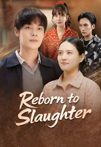 Reborn to Slaughter