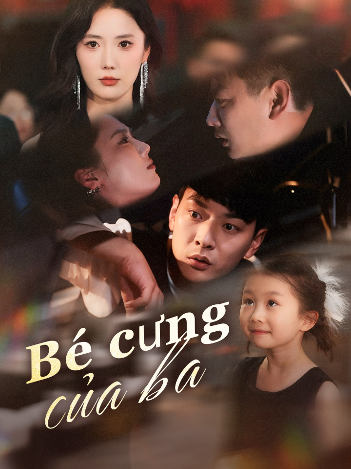 Bé cưng của ba