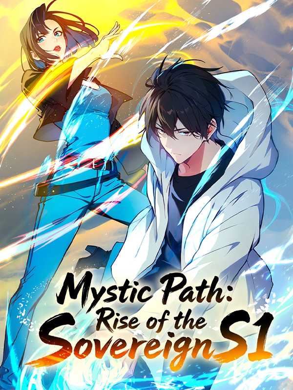 Mystic Path: Rise of the Sovereign S1