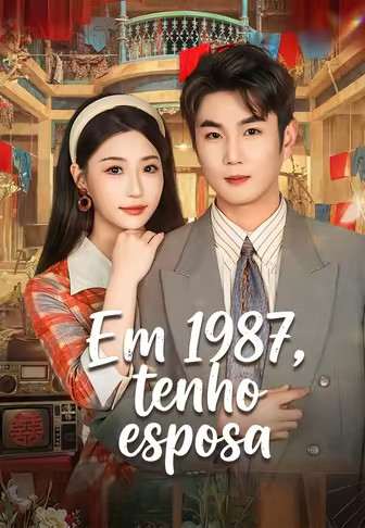 Em 1987, tenho esposa