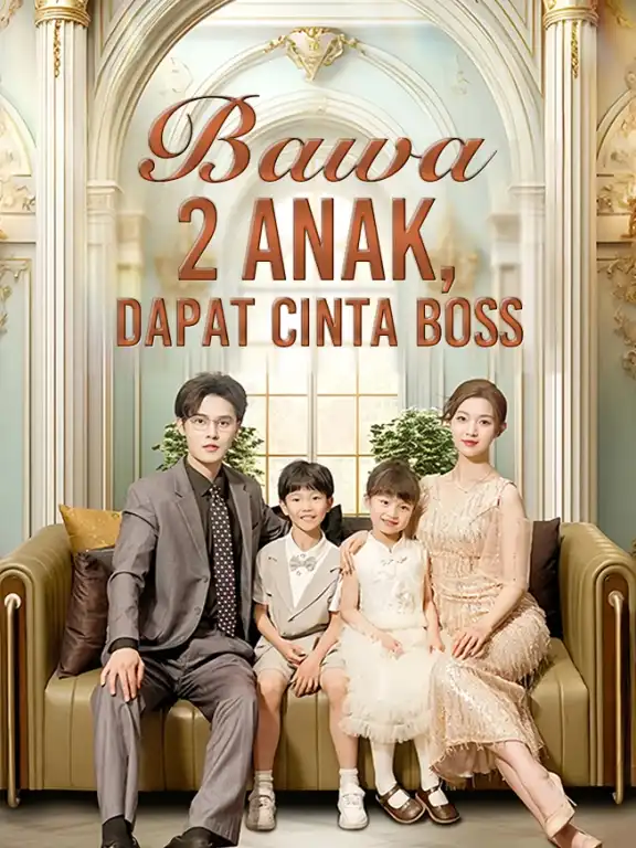 Bawa 2 ANAK, Dapat CINTA BOSS
