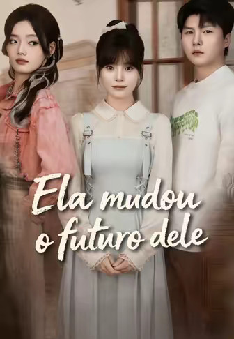 Ela mudou o futuro dele
