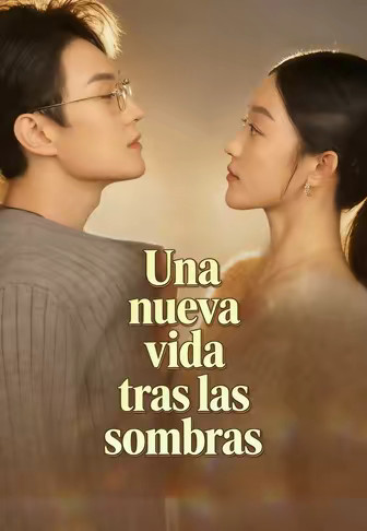 Una nueva vida tras las sombras