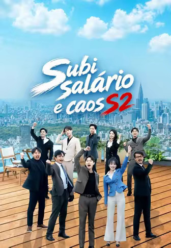 Subi salário e caos S2