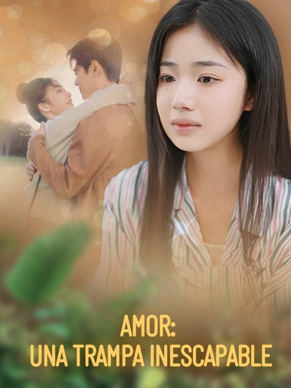 Amor: Una Trampa Inescapable