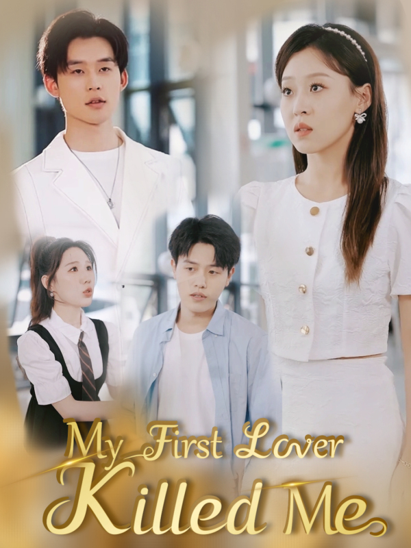My First Lover Killed Me