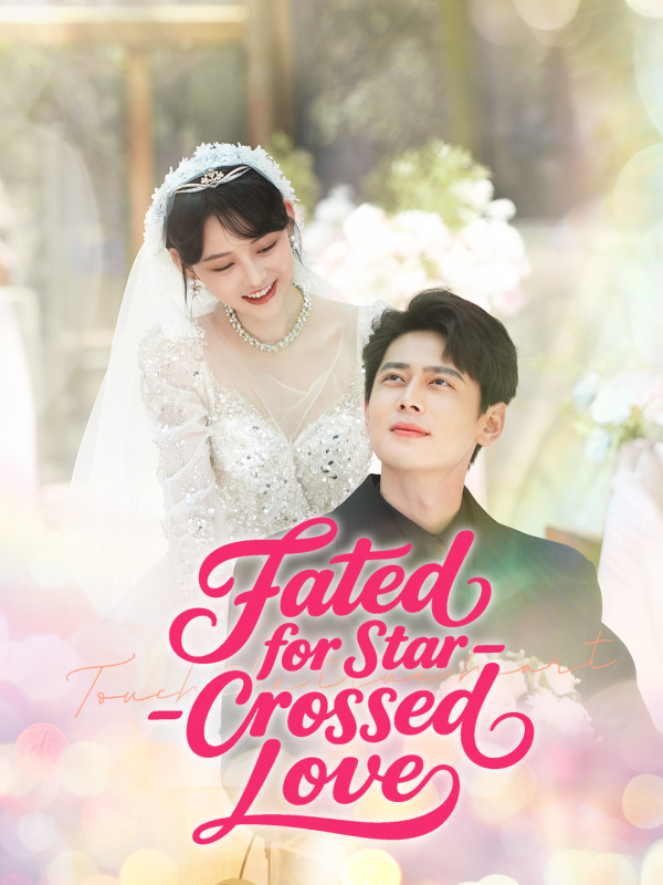 Fated for Star-Crossed Love