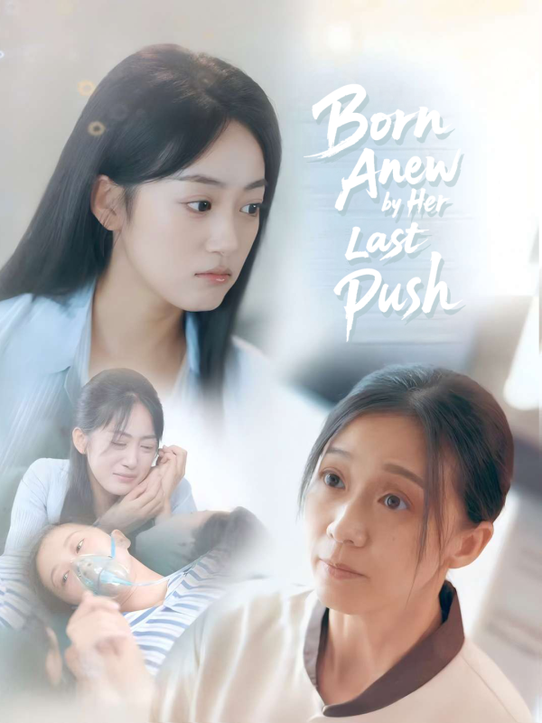 Born Anew by Her Last Push