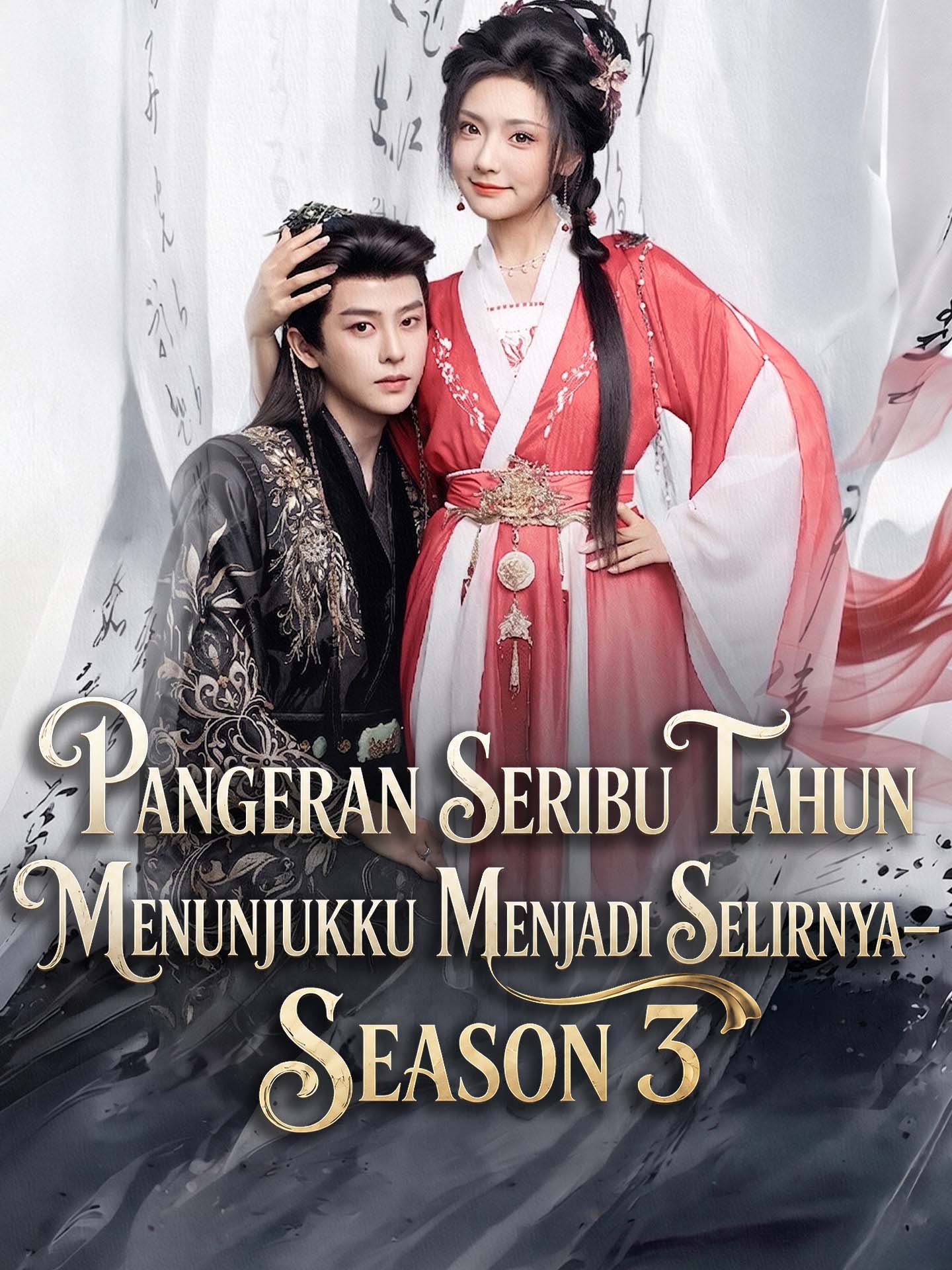Pangeran Seribu Tahun Menunjukku Menjadi Selirnya—Season 3