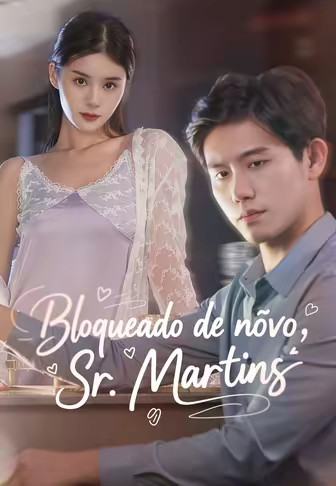 Bloqueado de novo, Sr. Martins