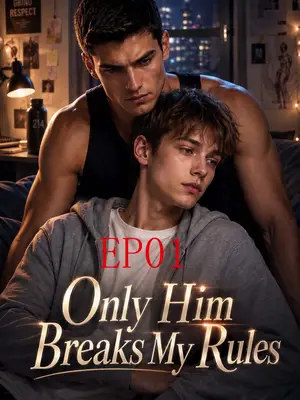 Only Him Breaks My Rules