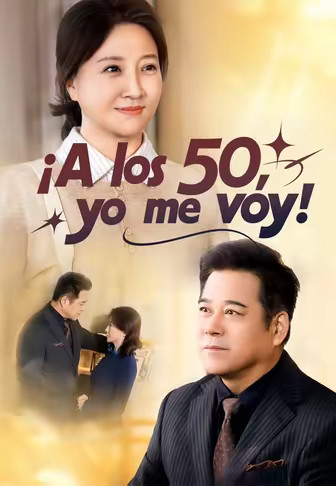 (Doblado)¡A los 50, yo me voy!