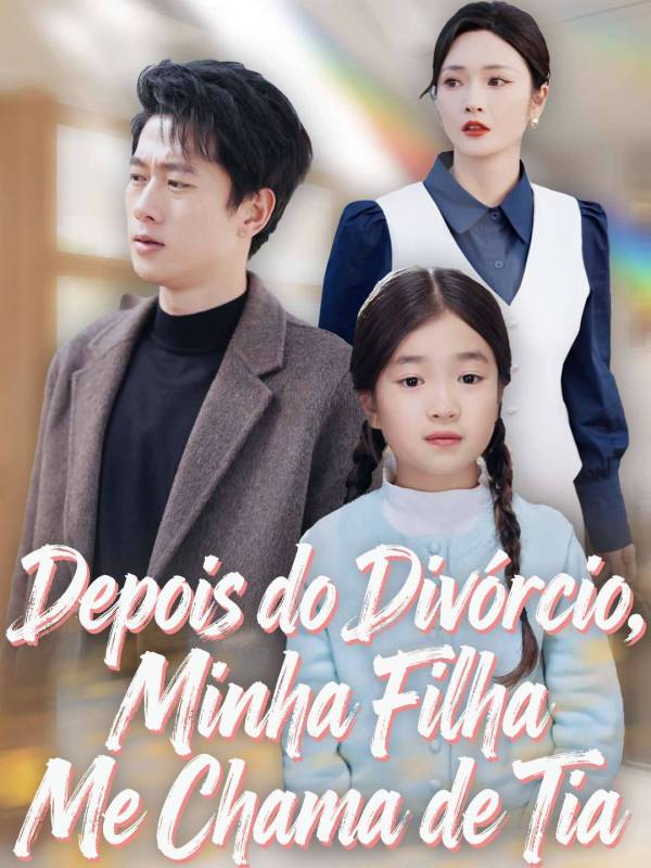 Depois do Divórcio, Minha Filha Me Chama de Tia
