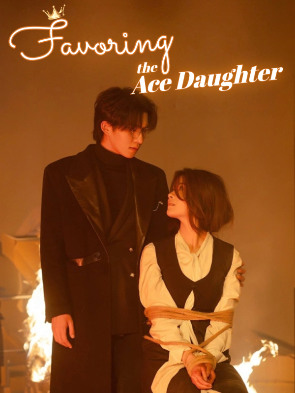 Favoring the Ace Daughter