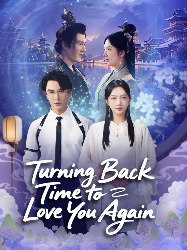 Turning Back Time to Love You Again(English dubbed version)