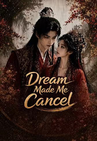 Dream Made Me Cancel
