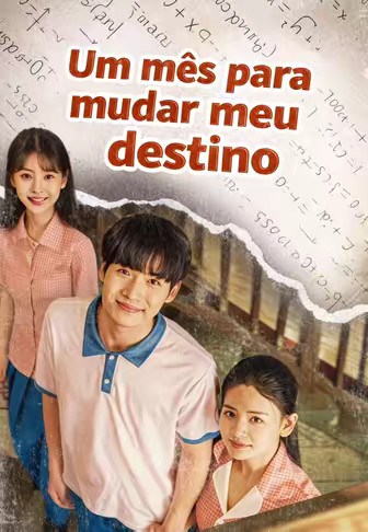 Um mês para mudar meu destino