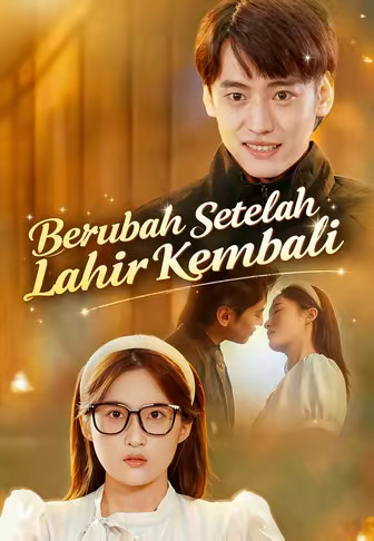Berubah Setelah Lahir Kembali