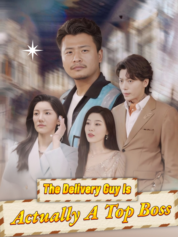 The Delivery Guy Is Actually A Top Boss