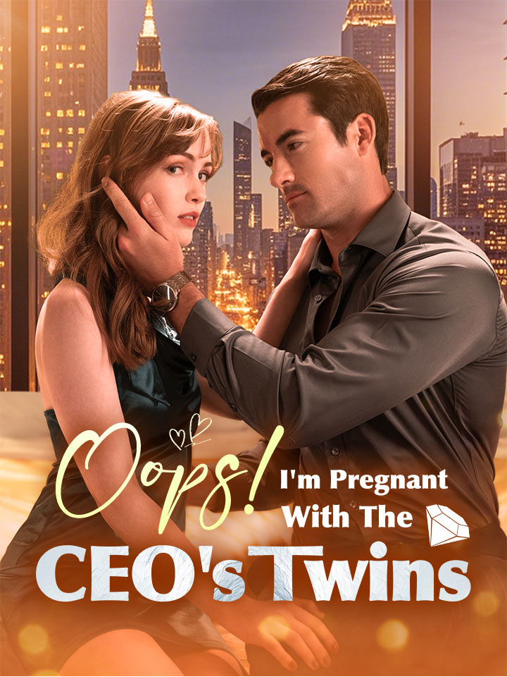 Oops! I'm Pregnant With The CEO's Twins