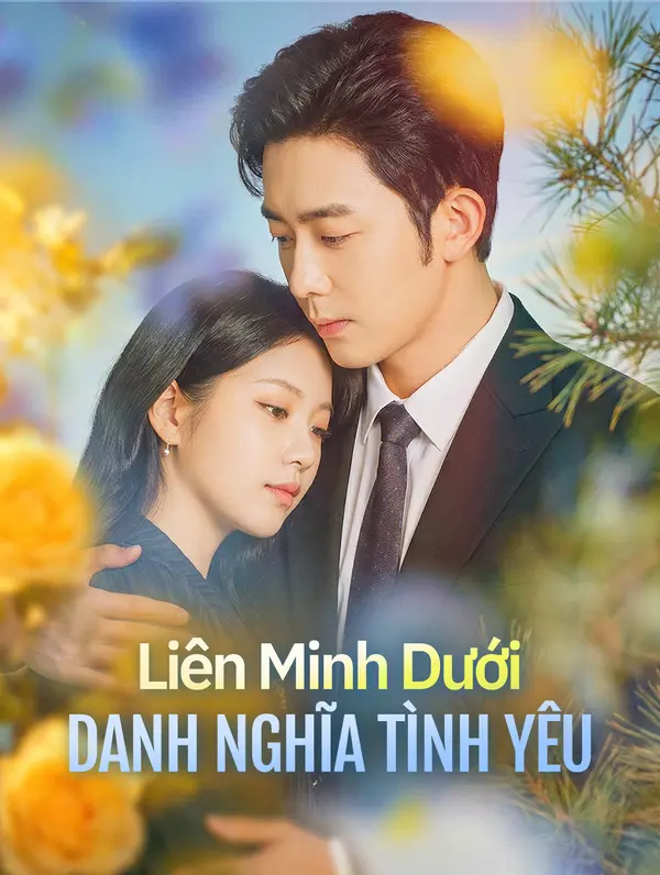Liên Minh Dưới Danh Nghĩa Tình Yêu(Phiên bản lồng tiếng)