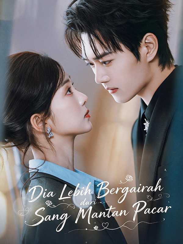 (Sulih Suara) Dia Lebih Bergairah dari Sang Mantan Pacar