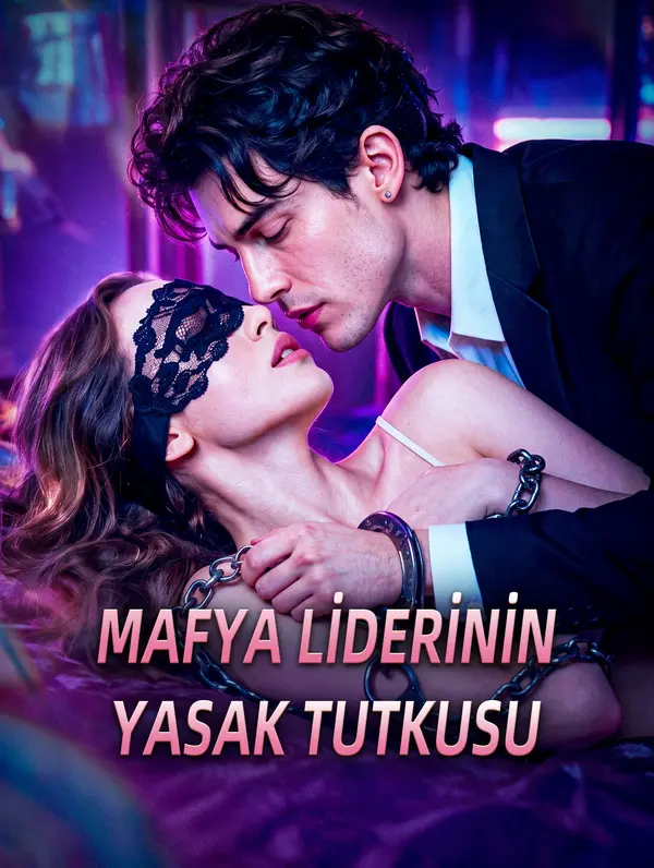 MAFYA LİDERİNİN YASAK TUTKUSU