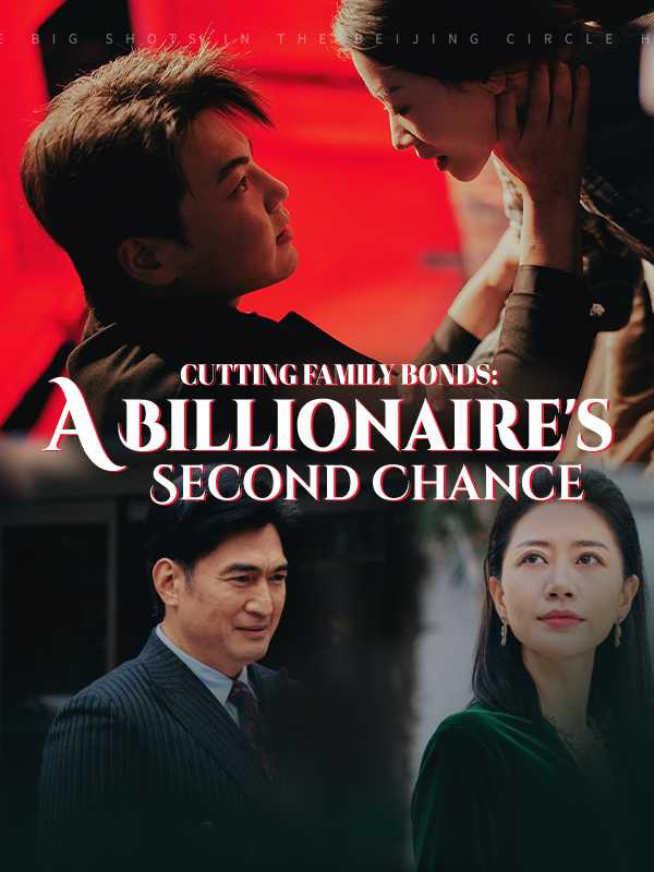 Cutting Family Bonds: A Billionaire's Second Chance