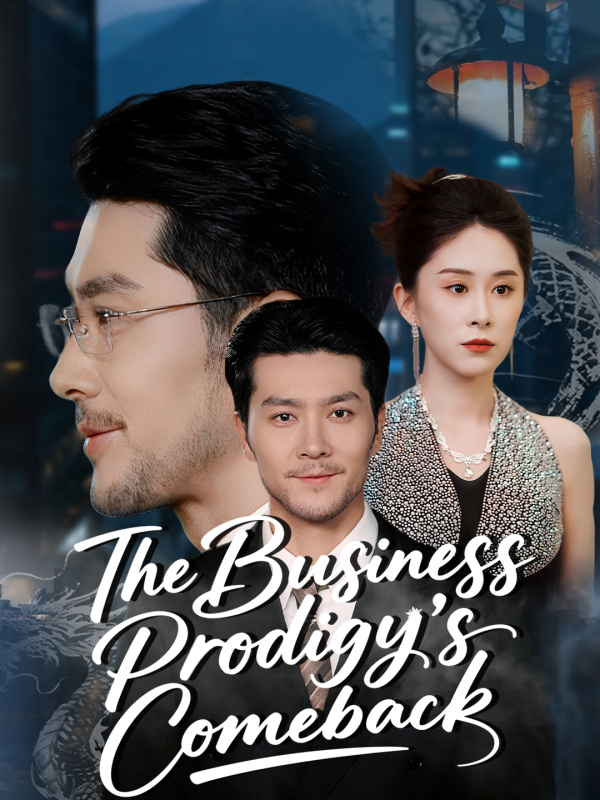 The Business Prodigy’s Comeback(English dubbed version)