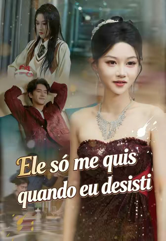 Ele só me quis quando eu desisti