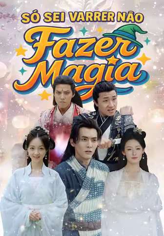 Só Sei Varrer, Não Fazer Magia