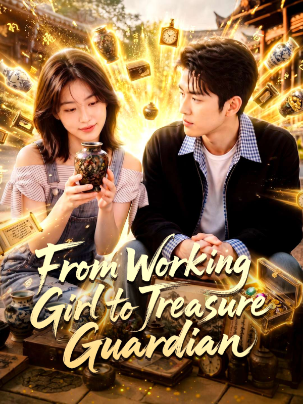 From Working Girl to Treasure Guardian