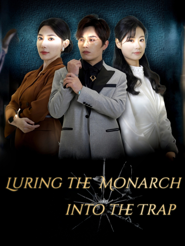 Luring the Monarch into the Trap