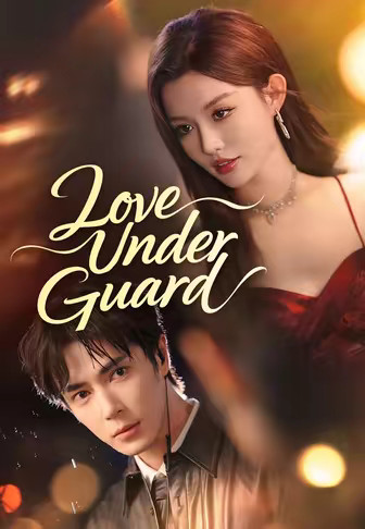 Love Under Guard