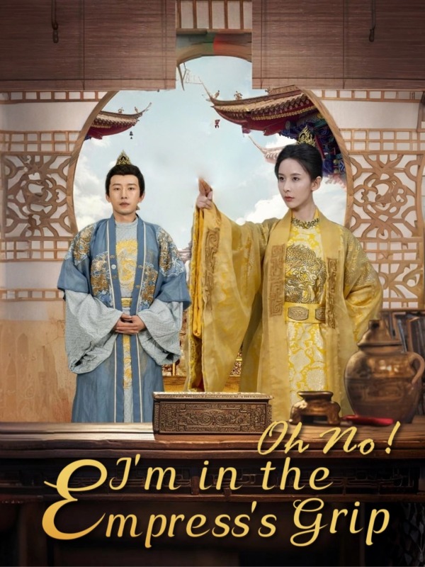 Oh No! I'm in the Empress's Grip